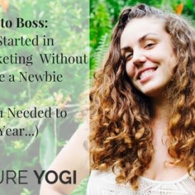 From Basic to BOSS: How to Get Started in Advertising and Marketing Without Looking Like a Newbie